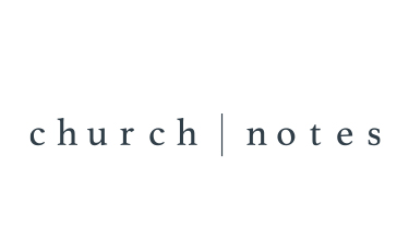 Church Notes