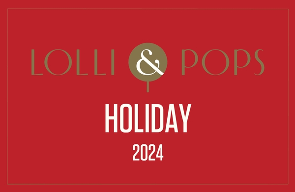 Lolli & Pops Holiday 2024